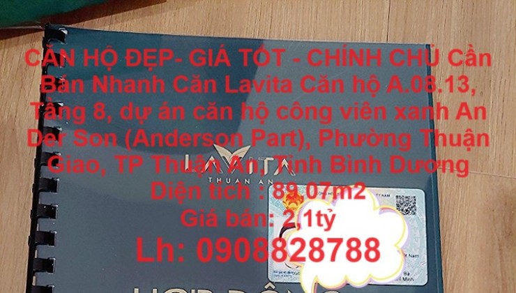 CĂN HỘ ĐẸP- GIÁ TỐT - CHÍNH CHỦ Cần Bán Nhanh Căn Lavita Thuận Giao, TP Thuận An